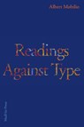 Readings Against Type - Albert` Mobilio - 9781968422011