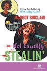 Not Exactly Stealin' - Margot Sinclair - 9781968455033