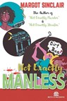 Not Exactly Manless - Margot Sinclair - 9781968455064