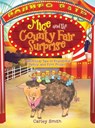 Mice and the County Fair Surprise: A Whimsical Tale of Friendship, Family, and First Prizes - Carley Smith - 9781968519391