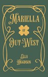 Mariella; of Out-West - Ella Higginson - 9781968635008