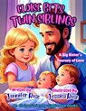Eloise Gets Twin Siblings: A Big Sister's Journey of Love - Jessica Rose - 9781969173202