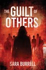 The Guilt of Others - Sara Burrell - 9781969572487