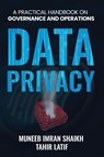 DATA PRIVACY - Muneeb Imran Shaikh ; Tahir Latif - 9781969868207