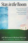 Stay in the Room - Jeff McLean ; Michael McLean ; Dr. Brad Reedy - 9781969935060