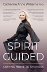 Spirit Guided - Catherine Anne Williams - 9781969935411