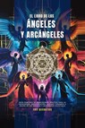 El Libro De Los ángeles Y Arcángeles - Natalia Martinez ; Juan David Arbelaez - 9781969972225