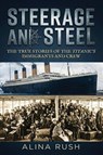 Steerage and Steel - Alina Rush - 9781971207131