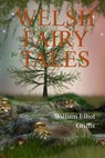 Welsh Fairy Tales - William Elliot Griffis - 9781974664733