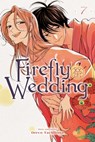 Firefly Wedding, Vol. 7 - Oreco Tachibana - 9781974761449