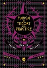 Manga in Theory and Practice: How to Create Villains - Hirohiko Araki - 9781974765539
