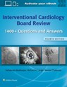 Interventional Cardiology Board Review - Debabrata Mukherjee ; SAURAV CHATTERJEE ; RICHARD A. LANGE - 9781975211929