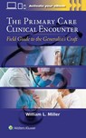 The Primary Care Clinical Encounter - WILLIAM L. MILLER - 9781975267292