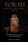Torah from the Years of Wrath 1939-1943: The Historical Context of the Aish Kodesh - Henry Abramson - 9781975983727