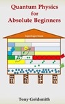 Quantum Physics for Absolute Beginners - Tony Goldsmith - 9781977055347