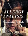ALLERGY ANALYSIS - Stephen G. Perry Ph. D. - 9781977262226