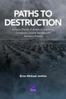 Paths to Destruction - JENKINS,  Brian Michael - 9781977405609
