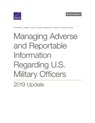 Managing Adverse and Reportable Information Regarding U.S. Military Officers - KIDDER,  Katherine L ; Miller, Laura L ; Dinicola, Samantha E ; Carter, Phillip - 9781977406019
