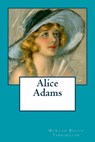 Alice Adams - Newton Booth Tarkington - 9781977593481