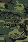 FM 21-50 Ranger Training and Ranger Operations: January 1962 - Headquarters Department of The Army - 9781977618610