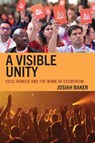 A Visible Unity - Josiah Baker - 9781978717213