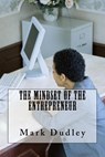 The Mindset of the Entrepreneur - DUDLEY,  Mark - 9781979079426