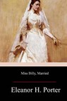 Miss Billy Married - Eleanor H. Porter - 9781979438834