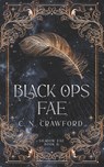 Black Ops Fae - C N Crawford - 9781980364931