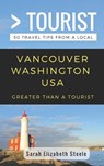 Greater Than a Tourist- Vancouver Washington USA: 50 Travel Tips from a Local - Greater Than a. Tourist - 9781981006823