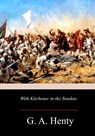 With Kitchener in the Soudan - G. a. Henty - 9781981116973
