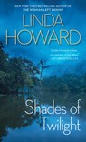 Shades of Twilight - Linda Howard - 9781982118068