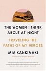 The Women I Think About at Night - Mia Kankimäki - 9781982129248