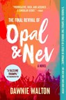 Final Revival of Opal & Nev - Dawnie Walton - 9781982140175