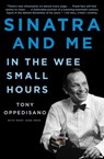 Sinatra and Me - Tony Oppedisano ; Mary Jane Ross - 9781982151805