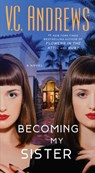 Becoming My Sister - V.C. Andrews - 9781982156329