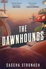 The Dawnhounds - Sascha Stronach - 9781982187064