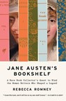 Jane Austen's Bookshelf: A Rare Book Collector's Quest to Find the Women Writers Who Shaped a Legend - Rebecca Romney - 9781982190255