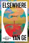 Elsewhere - Yan Ge - 9781982198480