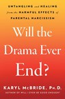 Mcbride, K: Will the Drama Ever End? - Karyl Mcbride - 9781982198749