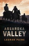 Absaroka Valley - PAINE,  Lauran - 9781982594923