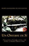 Un Orfebre de Si. - GARCIA,  Ruben Santos - 9781984140296