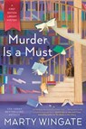 Murder Is a Must - Marty Wingate - 9781984804150