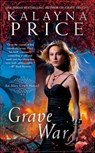 Grave War - Kalayna Price - 9781984805966