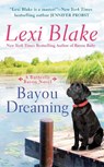 Bayou Dreaming - Lexi Blake - 9781984806604