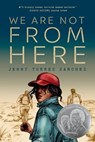 We Are Not from Here - Jenny Torres Sanchez - 9781984812285