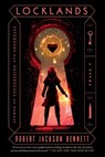 Locklands - Robert Jackson Bennett - 9781984820686