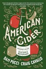 American Cider - Dan Pucci ; Craig Cavallo - 9781984820891