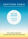 Outer Order, Inner Calm - Gretchen Rubin - 9781984822802