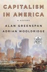 Capitalism in America - Alan Greenspan ; Adrian Wooldridge - 9781984827692