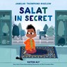 Salat in Secret - Jamilah Thompkins-Bigelow - 9781984848093